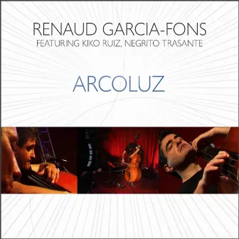 Arcoluz by Renaud Garcia-Fons