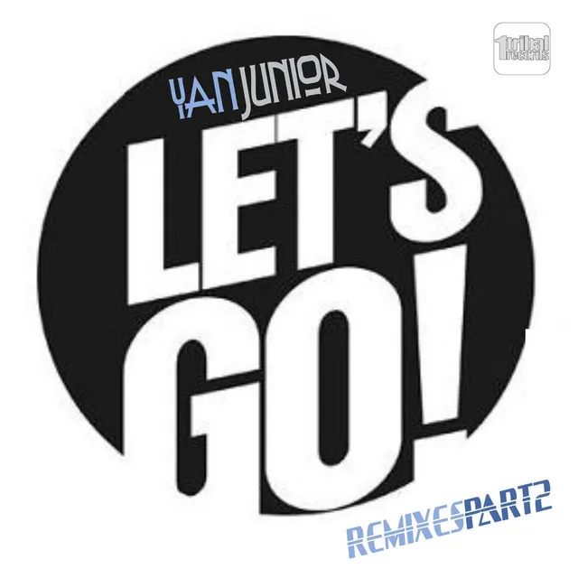 Let's Go - Ralph Oliver Remix