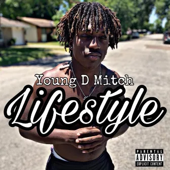 Lifestyle by Young D Mitch