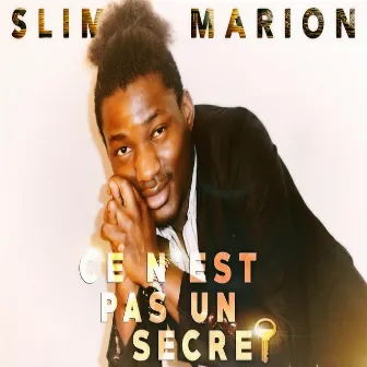 Ce N'est Pas Un Secret by Slim Marion