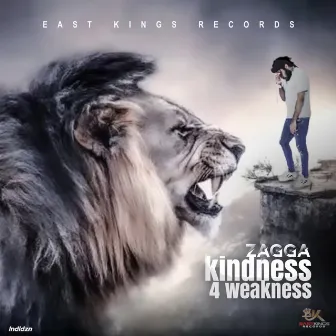 Kindness 4 Weakness by East Kings