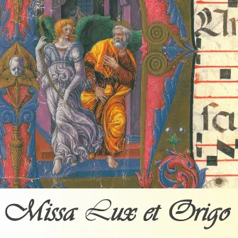 Missa Lux Et Origo by Probandi Benedittini Di San Giovanni In Parma