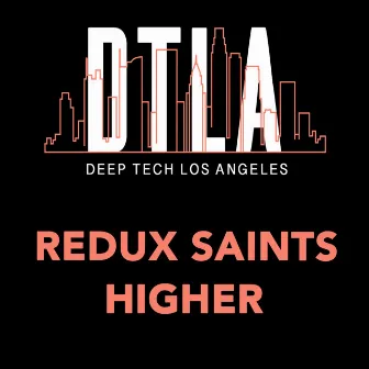 Higher by Redux Saints