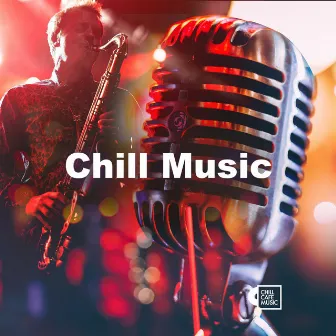 Chill Music by Chill Cafe Music