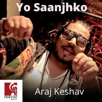 Yo Saanjhko by Araj Keshav