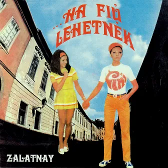 Ha fiú lehetnék by Sarolta Zalatnay