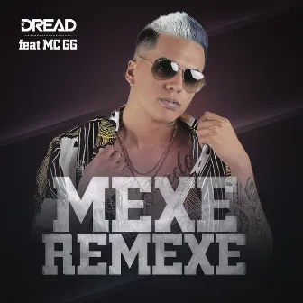 Mexe Remexe by Mc Dread