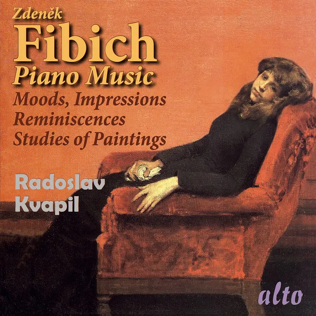 Fibich: Moods, Impressions and Reminiscences & Studies of Paintings – Kvapil