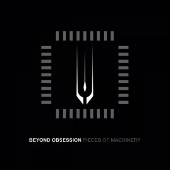 Pieces Of Machinery by Beyond Obsession