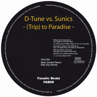 (Trip) to Paradise [D-Tune vs. Sunics] by Sunics