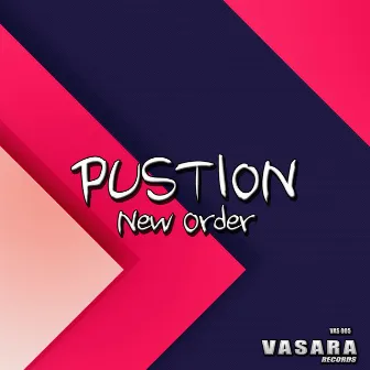 New Order by Pustion