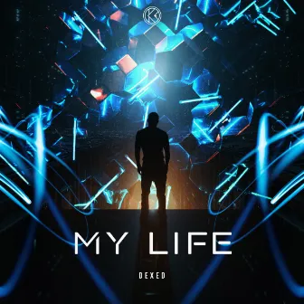 My Life by Dexed