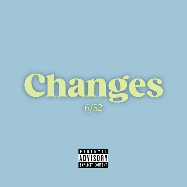 Changes