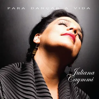 Para dançar a vida by Juliana Caymmi