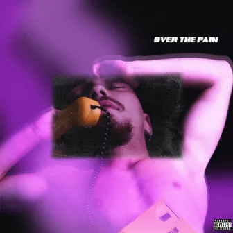 Over the Pain by St. Levi