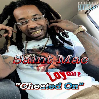 Cheated On by Saint Mac