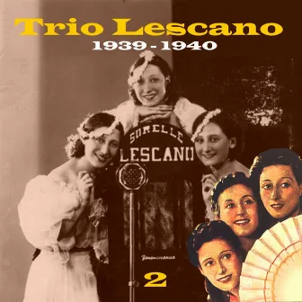 The Italian Song - Trio Lescano, Volume 2 by Trio Lescano