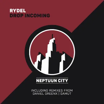 Drop Incoming by Rydel