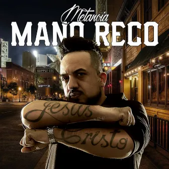 Metanóia by Mano Reco