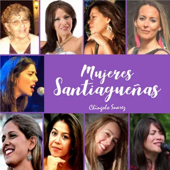 Mujeres Santiagueñas by Chingolo Suarez