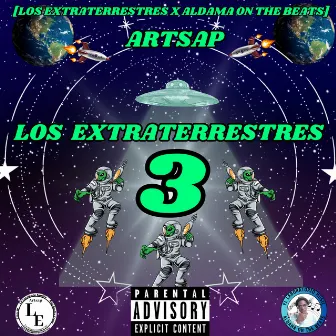 Los Extraterrestres 3 by ARTSAP