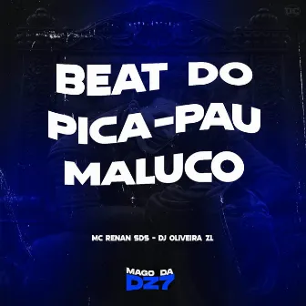 Beat do Pica-Pau Maluco by DJ ØLIVEIRA ZL