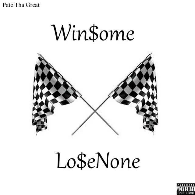 Win Some Lose None