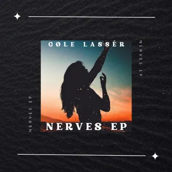 NERVES EP by Cøle Lassér