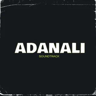 Adanalı (Original Soundtrack) by Des