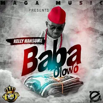 Baba Olowo by Kelly Hansome