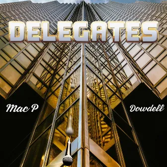 Delegates by Dowdell