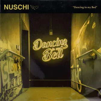 Dancing in My Bed by Nuschi