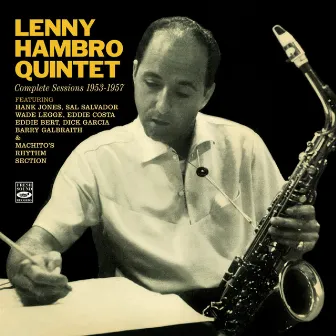 Lenny Hambro Quintet. Complete Sessions 1953-1957 by Lenny Hambro