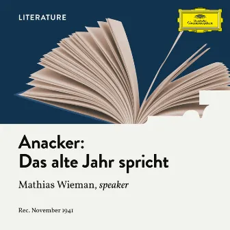 Anacker: Das alte Jahr spricht by Mathias Wieman