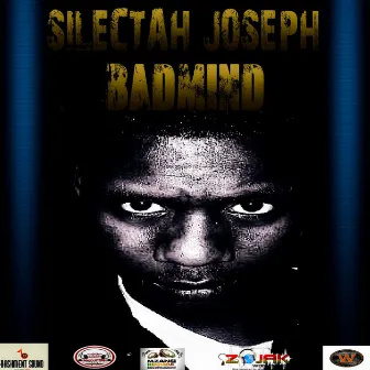 Badmind - Single by Silectah Joseph