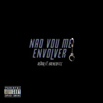 Não Vou Me Envolver by Impuruz