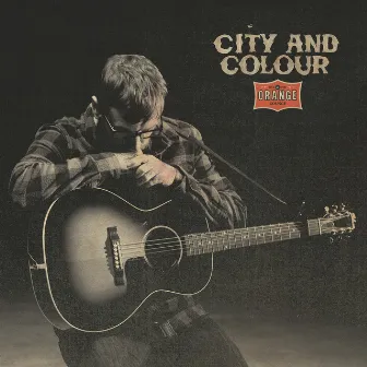 Live at the Orange Lounge by City and Colour