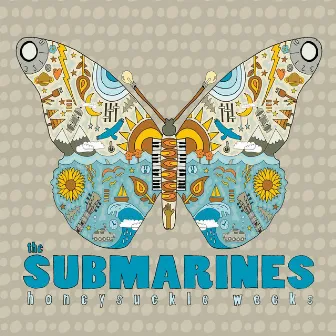 Honeysuckle Weeks by The Submarines