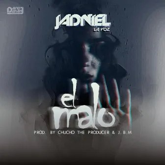 El Malo by Jadniel la Voz