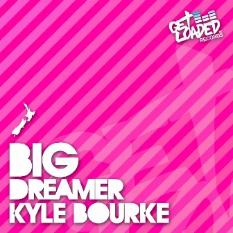 Big Dreamer by Kyle Bourke