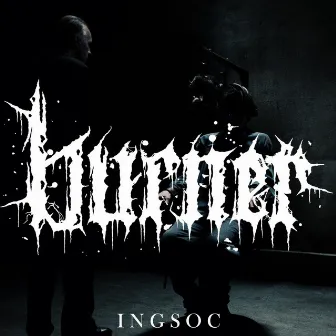 Ingsoc by Burner