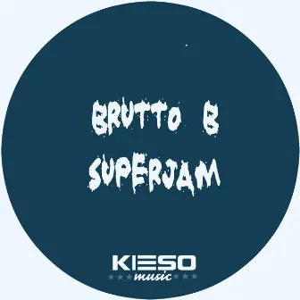 Superjam by Brutto B