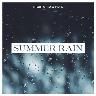 Summer Rain by Nightgrid