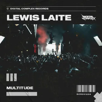 Multitude by Lewis Laite