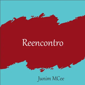 Reencontro by Junim MCee