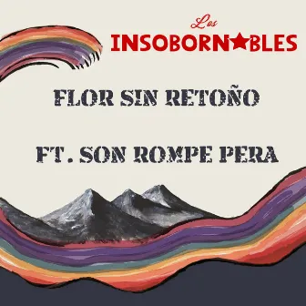 Flor Sin Retoño by Los Insobornables