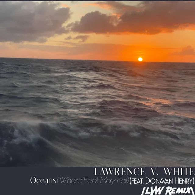 Oceans (Where Feet May Fail) - LVW Remix