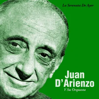 La Serenata De Ayer by Juan D'Arienzo and his Orchestra