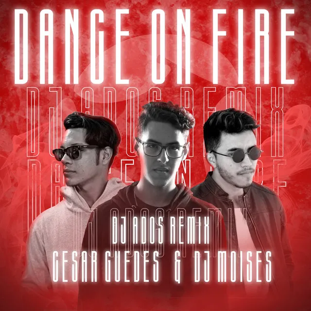 Dance on Fire - Dj ADOS Music Remix