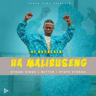 Ha Mmalibuseng by DJ Rochesta